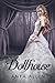 Dollhouse (Dollhouse, #1)