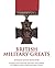 British Military Greats