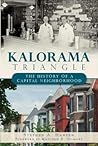 Kalorama Triangle:: The History of a Capital Neighborhood (Brief History)