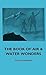 The Book Of Air & Water Wonders by Ellison Hawks