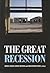 The Great Recession by David B. Grusky