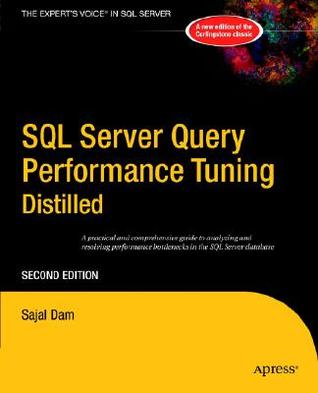 SQL Server Query Performance Tuning Distilled (Books for Professionals by Professionals)