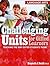 Challenging Units for Gifted Learners: Teaching the Way Gifted Students Think (Language Arts, Grades 6-8)