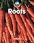 Roots (World of Plants)