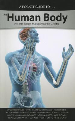 The Human Body: Intricate design that glorifies the Creator (Paperback)