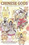 Chinese Gods: An Introduction to Chinese Folk Religion