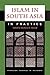 Islam in South Asia in Prac...