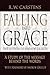 Falling into Grace: The Fiction of Andrew Greeley: A Study of the Message Behind the Words