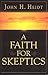 A Faith for Skeptics