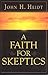 A Faith for Skeptics