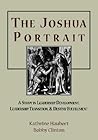 The Joshua Portrait: A Study in Leadership Development, Leadership Transition, and Destiny Fulfillment