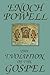 The Evolution of the Gospel: A New Translation of the First Gospel with Commentary and Introductory Essay