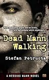 Dead Mann Walking by Stefan Petrucha