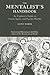 The Mentalist's Handbook: A...