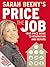 Sarah Beeny's Price the Job 2008 by Sarah Beeny