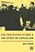 The Protestant Ethnic and the Spirit of Capitalism by Rey Chow