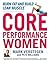 Core Performance Women: Bur...