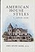 American House Styles: A Concise Guide
