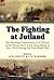 The Fighting at Jutland by H.W. Fawcett