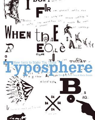 Typosphere: New Fonts to Make You Think (Hardcover)