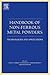 Handbook of Non-Ferrous Metal Powders: Technologies and Applications