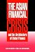 The Asian Financial Crisis ...