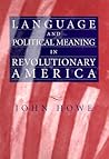 Language and Political Meaning in Revolutionary America