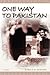 One Way to Pakistan