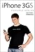iPhone 3GS Portable Genius: Also covers iPhone 3G
