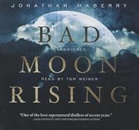 Bad Moon Rising Pine Deep 3 By Jonathan Maberry