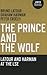 The Prince and the Wolf: La...