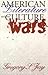 American Literature and the Culture Wars (Cornell Paperbacks)