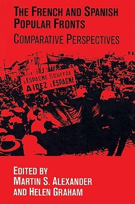 The French and Spanish Popular Fronts: Comparative Perspectives (Paperback)