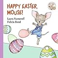 Happy Easter, Mouse! (If You Give...)