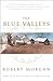 The Blue Valleys: A Collect...