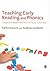 Teaching Early Reading and Phonics: Creative Approaches to Early Literacy