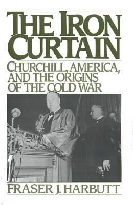 The Iron Curtain: Churchill, America, and the Origins of the Cold War (Paperback)