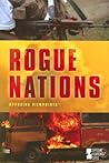 Rogue Nations (Opposing Viewpoints