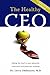 The Healthy CEO by Larry Ohlhauser
