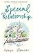 Special Relationship by Robyn Sisman