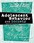 Adolescent Behavior & Society: A Book of Readings