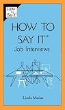 How to Say It Job Interviews