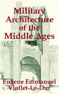 Military Architecture of the Middle Ages (Paperback)