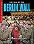 The Fall of the Berlin Wall...