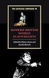 The Cambridge Companion to Modern British Women Playwrights (Cambridge Companions to Literature)