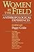 Women in the Field: Anthropological Experiences