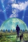 The Sky Inside by Clare B. Dunkle