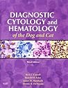 Diagnostic Cytology and Hematology of the Dog and Cat
