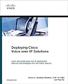 Deploying Cisco Voice over IP Solutions