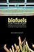 Biofuels for Transport: Global Potential and Implications for Sustainable Energy and Agriculture
